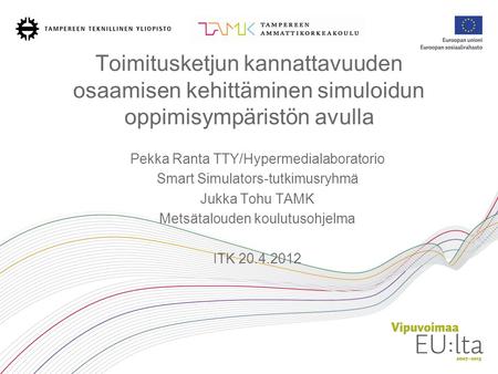 Pekka Ranta TTY/Hypermedialaboratorio Smart Simulators-tutkimusryhmä