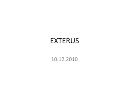 EXTERUS 10.12.2010. In brief / Lyhesti • Established 1987 • Owned by workers • Turn over 2009 3,0M € • Employees 35 • Specialised on veneered products.