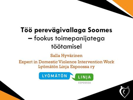 Töö perevägivallaga Soomes – fookus toimepanijatega töötamisel