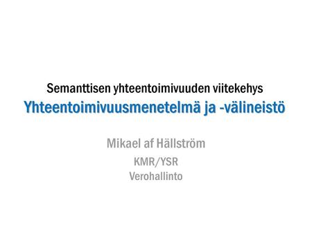 Mikael af Hällström KMR/YSR Verohallinto