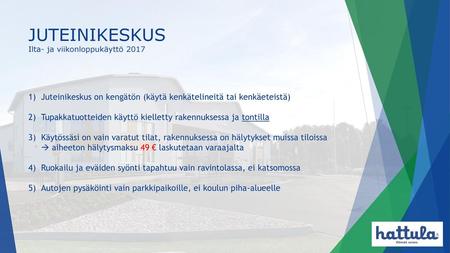 JUTEINIKESKUS Ilta- ja viikonloppukäyttö 2017