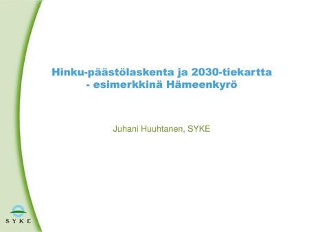 Hinku-päästölaskenta ja 2030-tiekartta - esimerkkinä Hämeenkyrö