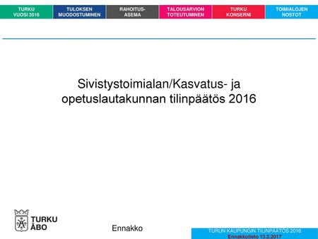 Sivistystoimialan/Kasvatus- ja opetuslautakunnan tilinpäätös 2016