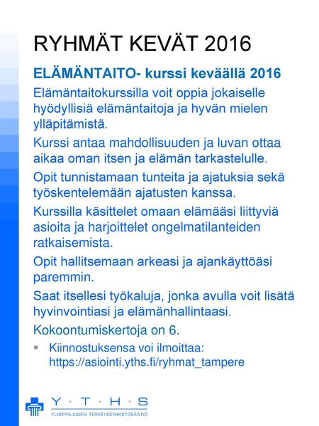 RYHMÄT KEVÄT 2016 ELÄMÄNTAITO- kurssi keväällä 2016