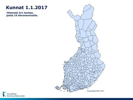 Kunnat Yhteensä 311 kuntaa, joista 16 Ahvenanmaalla.