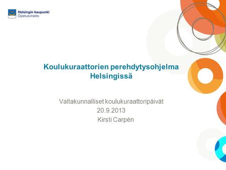 Koulukuraattorien perehdytysohjelma Helsingissä