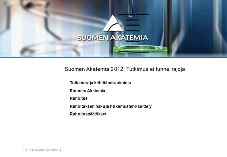 Suomen Akatemia 2012: tiede kasvuun