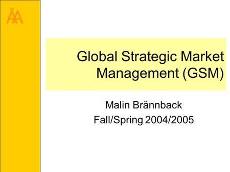 Global Strategic Market Management (GSM)