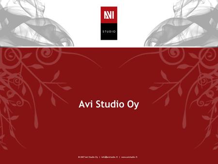 Avi Studio Oy. Yritys •Osakeyhtiö, perustettu maaliskuussa 2007 •Kaksi päätoimialaa:  Sisällön ja opastusjärjestelmien tuotanto matkailun ja kulttuurin.
