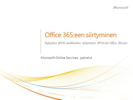 Office 365:een siirtyminen