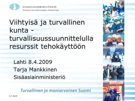 Lahti Tarja Mankkinen Sisäasiainministeriö