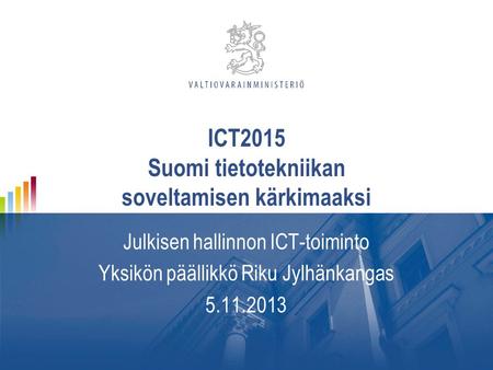 ICT2015 Suomi tietotekniikan soveltamisen kärkimaaksi
