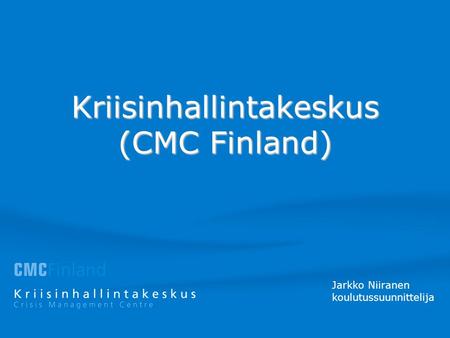 Kriisinhallintakeskus (CMC Finland)