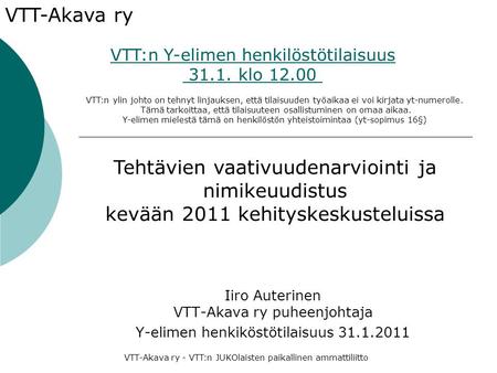 VTT:n Y-elimen henkilöstötilaisuus klo 12.00