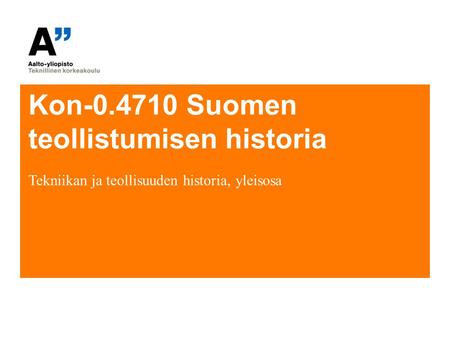 Kon Suomen teollistumisen historia