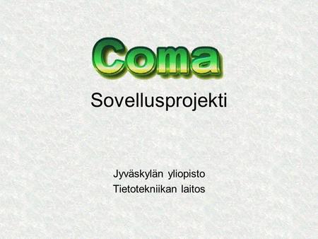 Sovellusprojekti Jyväskylän yliopisto Tietotekniikan laitos.