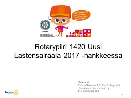 Rotarypiiri 1420 Uusi Lastensairaala hankkeessa
