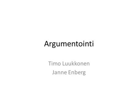 Timo Luukkonen Janne Enberg