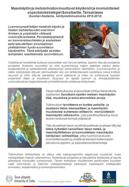 Maantieteen ja geologian laitos Maankäytön ja metsänhoidon muuttuvat käytännöt ja moniulotteiset sopeutumisstrategiat Sansibarilla, Tansaniassa (Suomen.