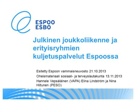 Julkinen joukkoliikenne ja erityisryhmien kuljetuspalvelut Espoossa