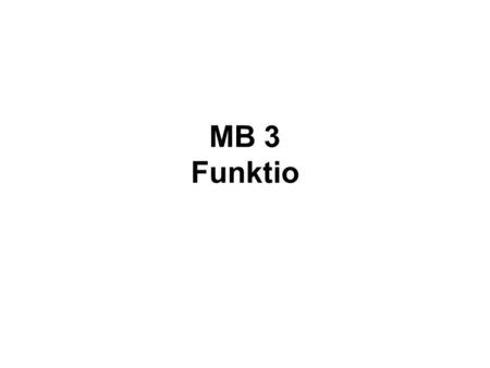 MB 3 Funktio. Lukuväleistä -2 < x < 5 tai ]-2,5]