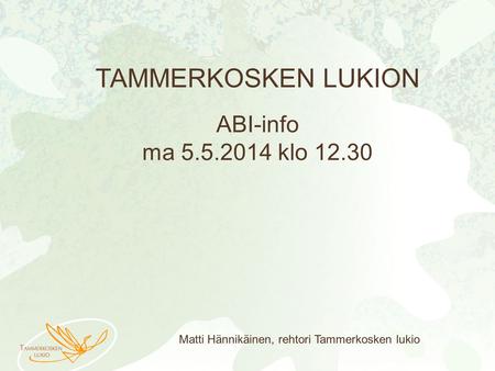 TAMMERKOSKEN LUKION ABI-info