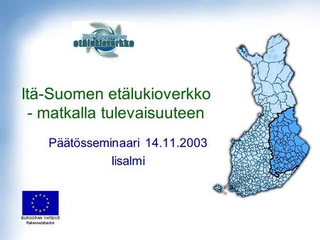 Itä-Suomen etälukioverkko - matkalla tulevaisuuteen