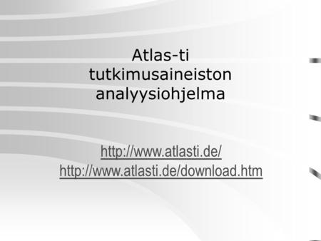 Atlas-ti tutkimusaineiston analyysiohjelma