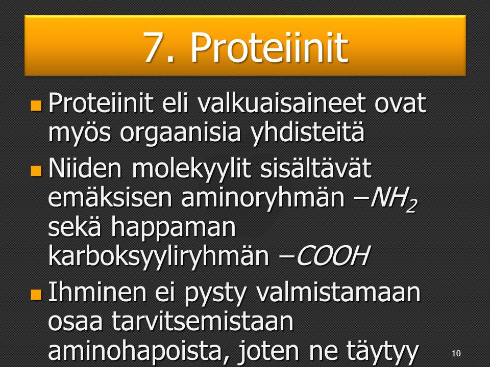 7. Proteiinit Proteiinien tehtävät (suoja- ja ravintoaineita)