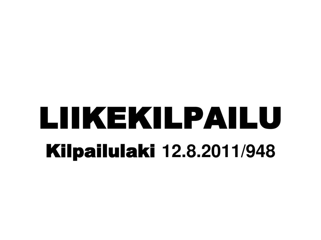LIIKEKILPAILU Kilpailulaki /948