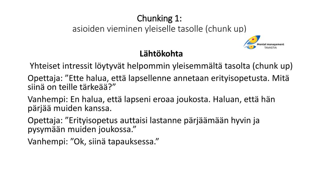Chunking 1: asioiden vieminen yleiselle tasolle (chunk up)