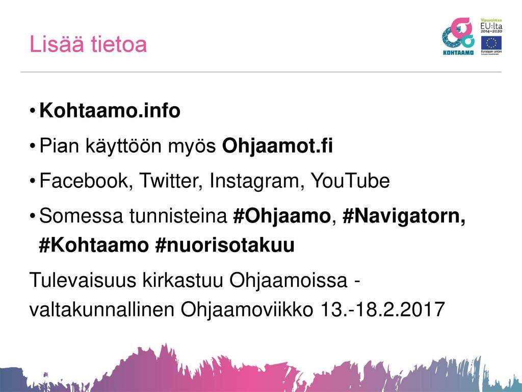 Lisää tietoa Kohtaamo.info Pian käyttöön myös Ohjaamot.fi