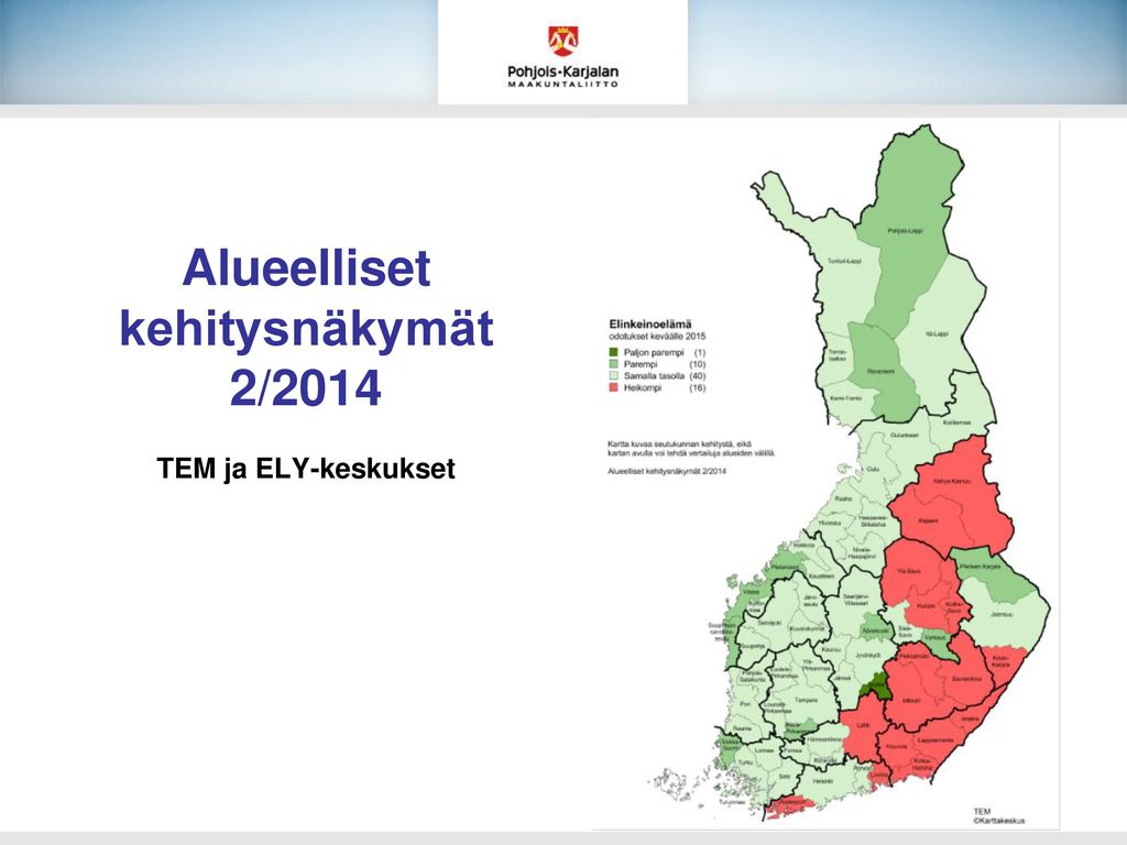 Alueelliset kehitysnäkymät 2/2014 TEM ja ELY-keskukset