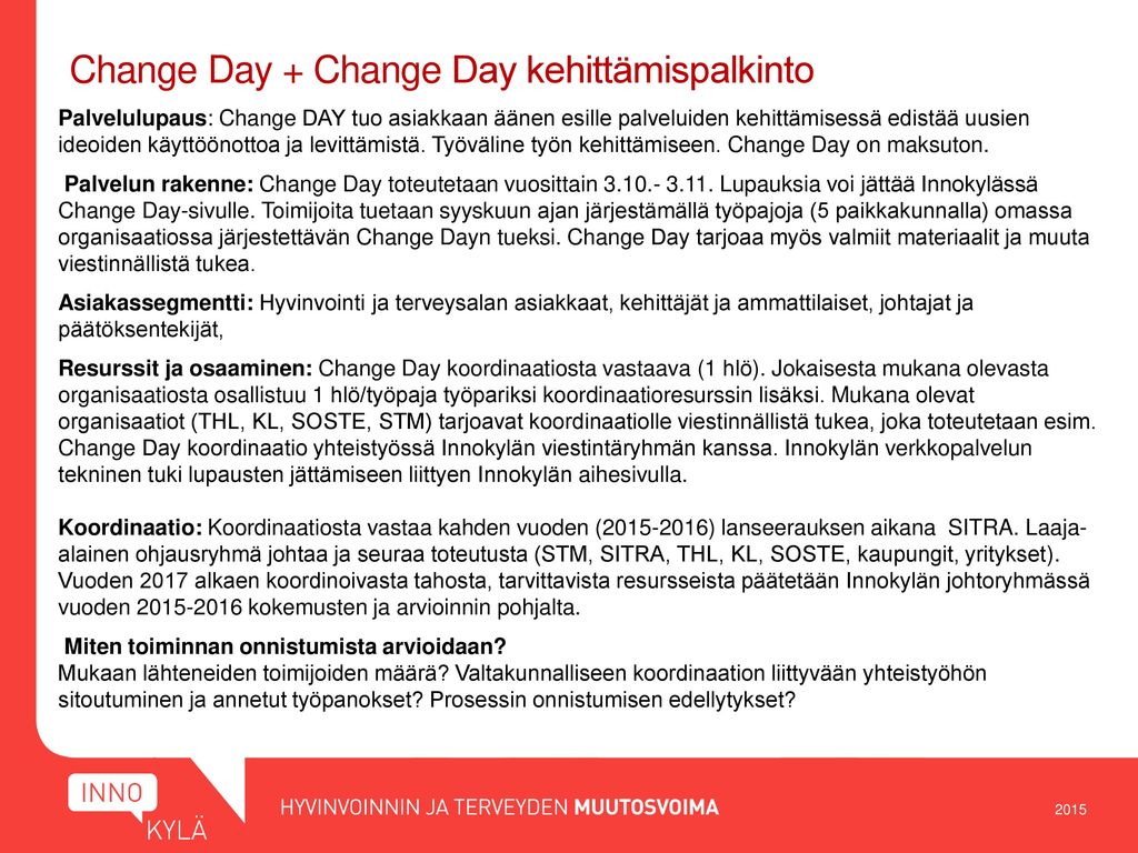 Change Day + Change Day kehittämispalkinto