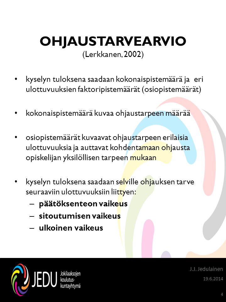 OHJAUSTARVEARVIO (Lerkkanen, 2002)