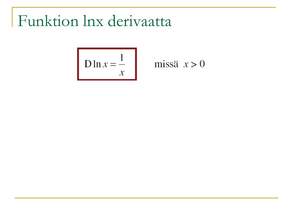 Funktion lnx derivaatta