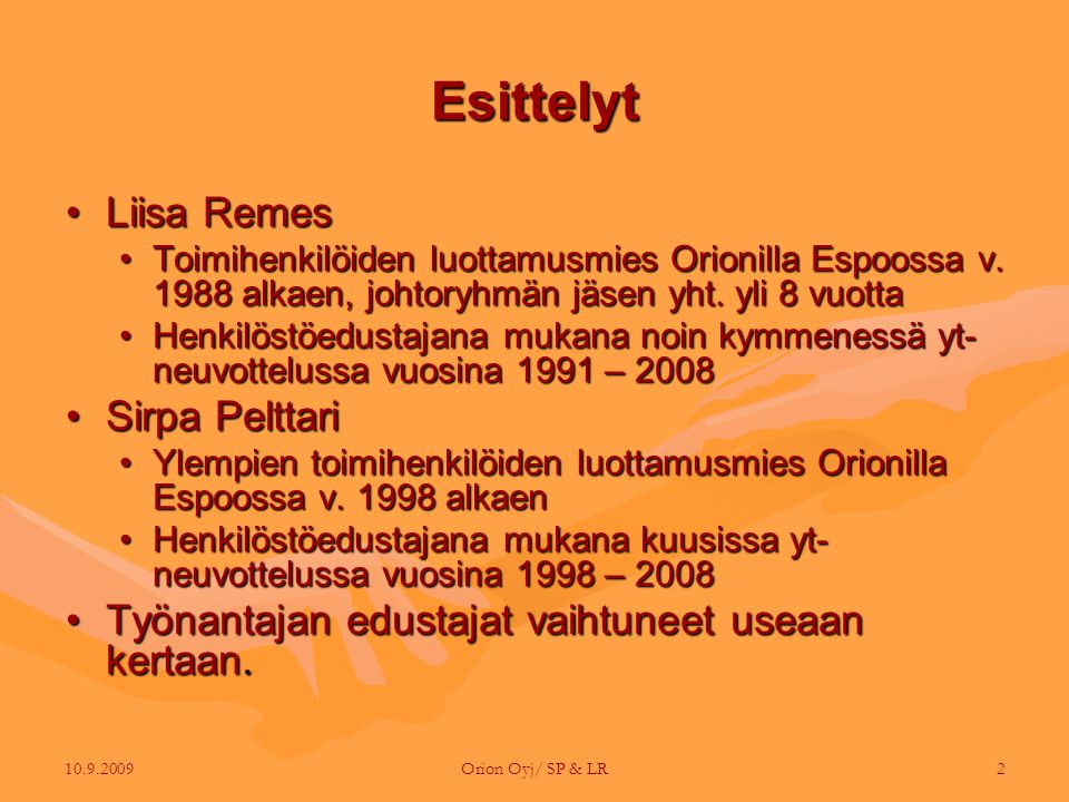 Esittelyt Liisa Remes Sirpa Pelttari