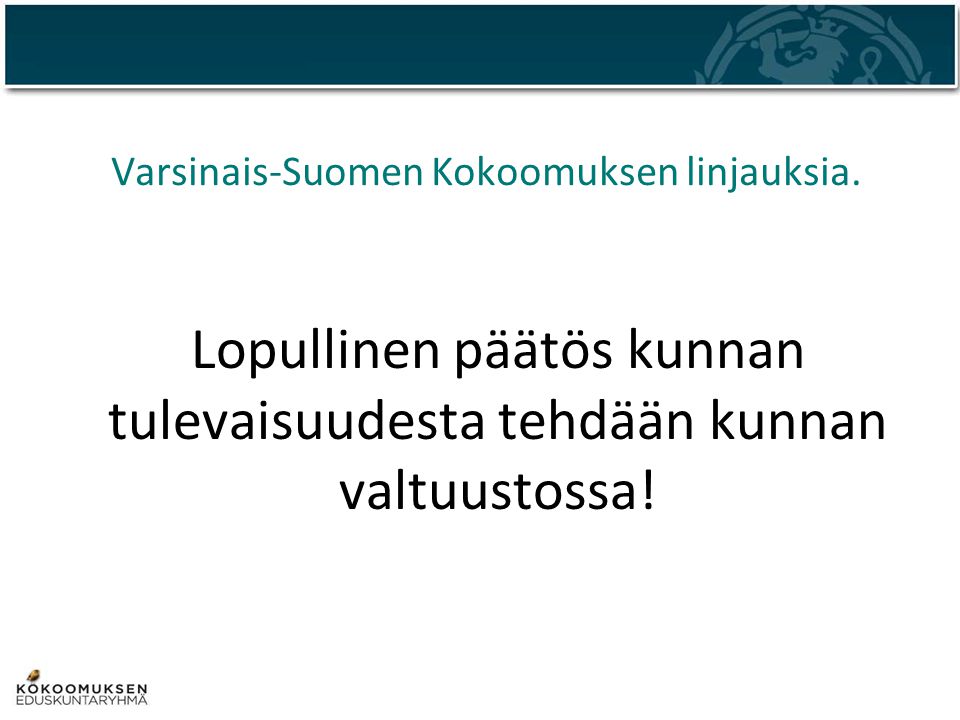Varsinais-Suomen Kokoomuksen linjauksia.