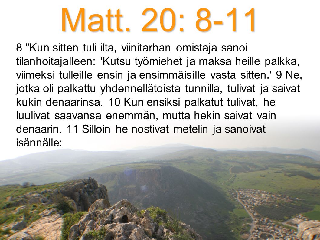 Matt. 20: 8-11