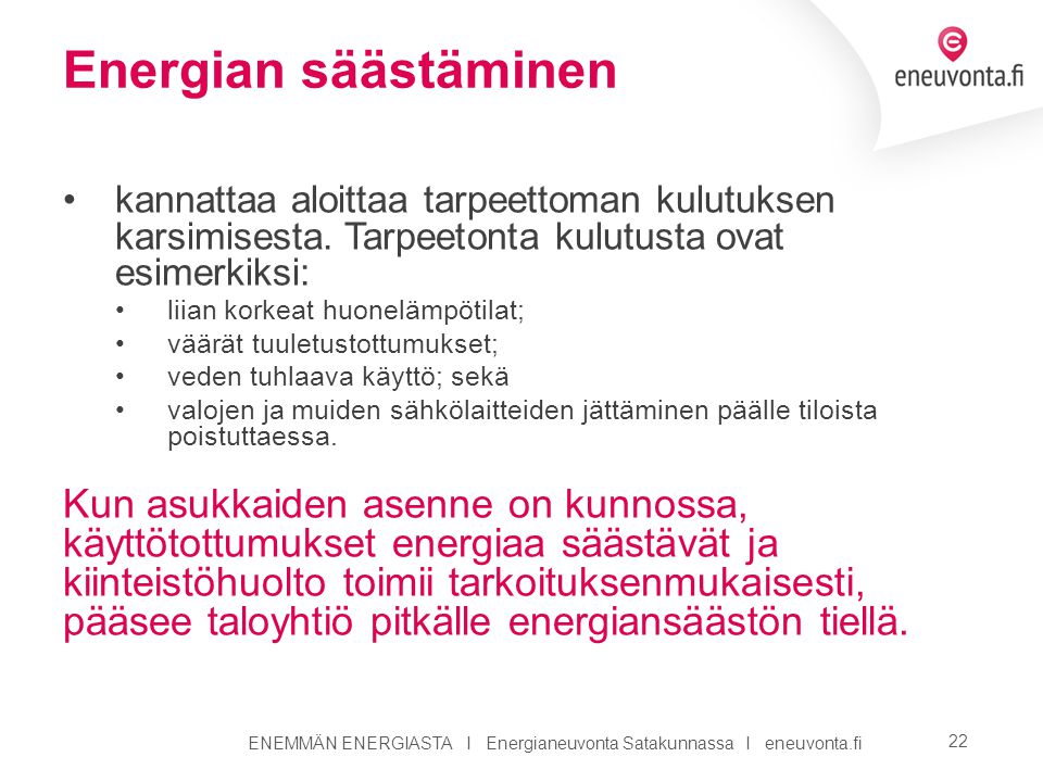 ENEMMÄN ENERGIASTA I Energianeuvonta Satakunnassa I eneuvonta.fi