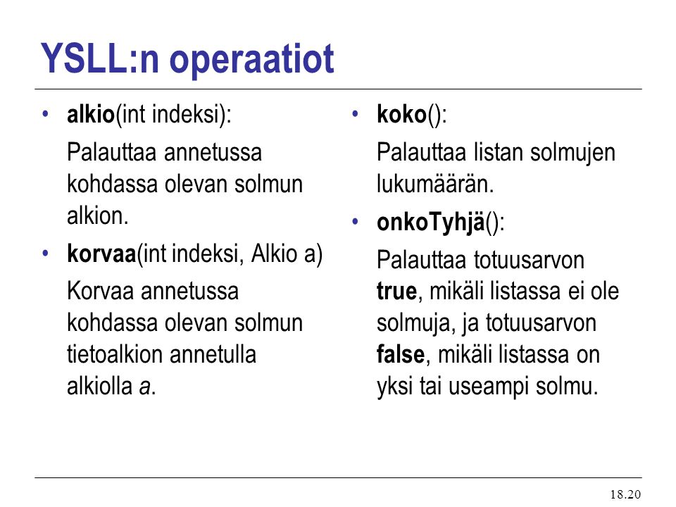 YSLL:n operaatiot alkio(int indeksi):