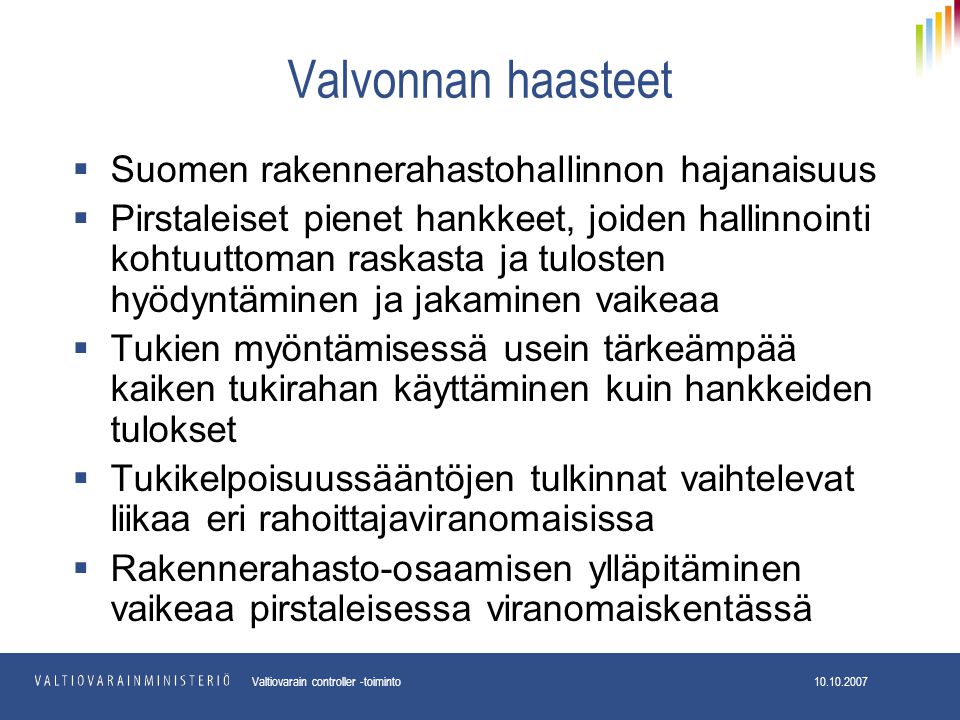 Valvonnan haasteet Suomen rakennerahastohallinnon hajanaisuus