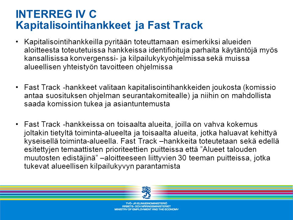 INTERREG IV C Kapitalisointihankkeet ja Fast Track