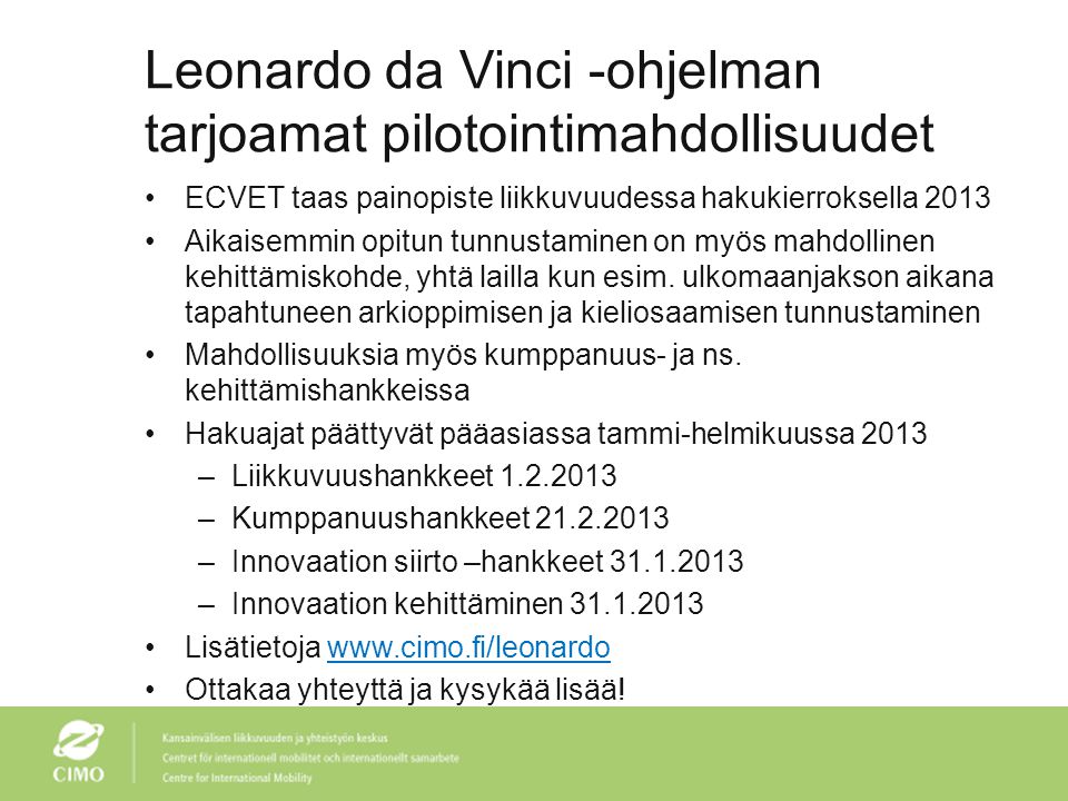 Leonardo da Vinci -ohjelman tarjoamat pilotointimahdollisuudet