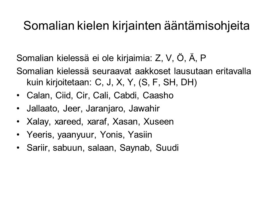 Somalian kielen kirjainten ääntämisohjeita