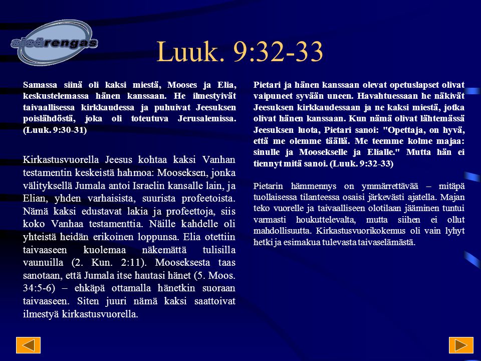 Luuk. 9:32-33