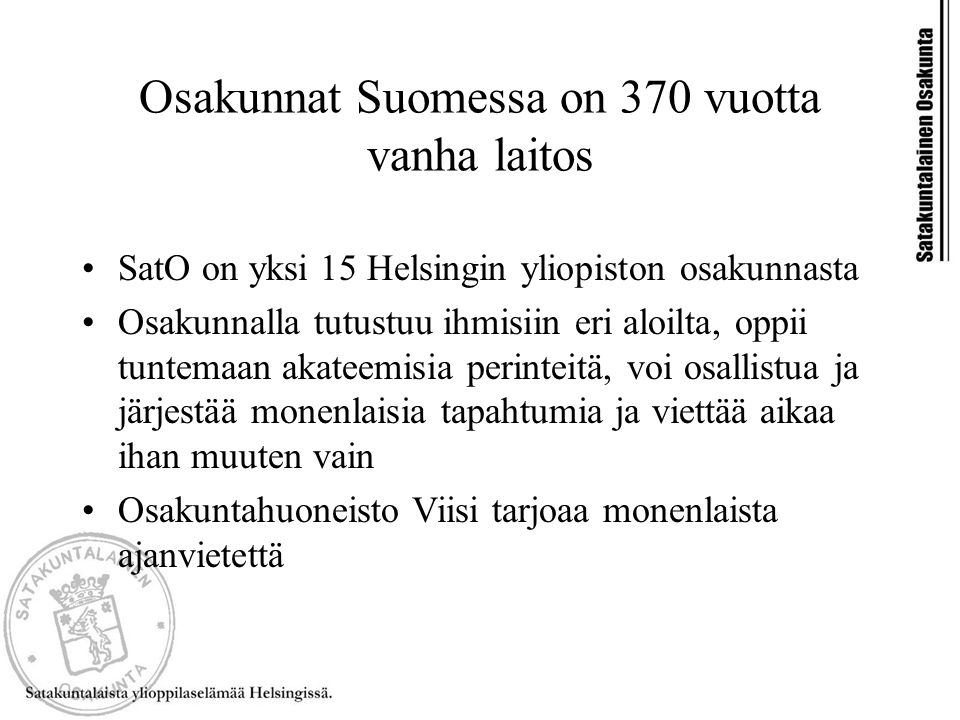 Osakunnat Suomessa on 370 vuotta vanha laitos