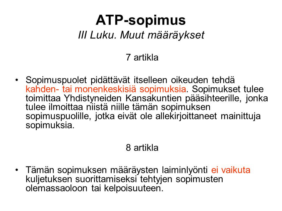 ATP-sopimus III Luku. Muut määräykset