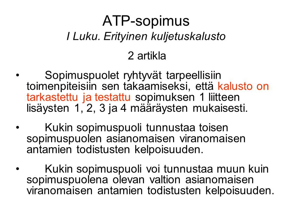 ATP-sopimus I Luku. Erityinen kuljetuskalusto