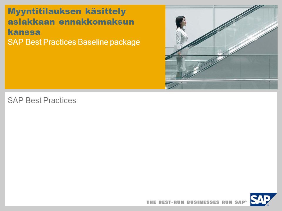 Myyntitilauksen käsittely asiakkaan ennakkomaksun kanssa SAP Best Practices Baseline package